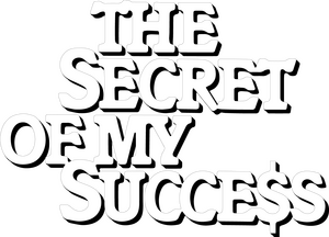 The Secret of My Success