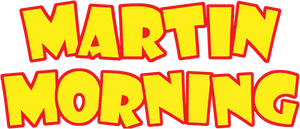 Martin Morning
