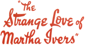 The Strange Love of Martha Ivers