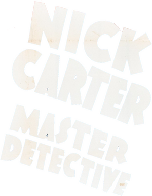 Nick Carter, Master Detective