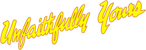 Unfaithfully Yours
