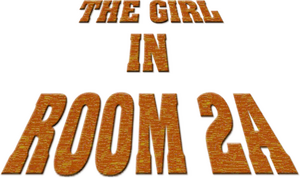 The Girl in Room 2A