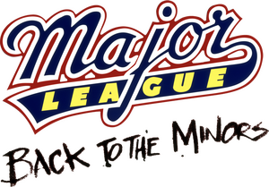 Major League: Back to the Minors