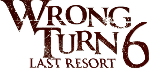 Wrong Turn 6: Last Resort