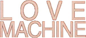 Love Machine