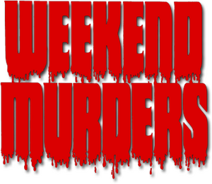 The Weekend Murders