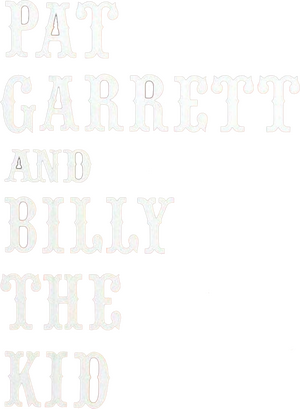 Pat Garrett & Billy the Kid