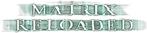 The Matrix Reloaded