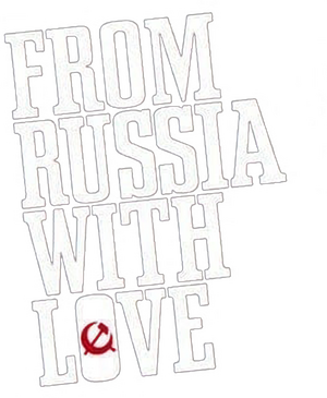 From Russia with Love
