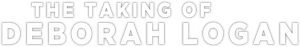 The Taking of Deborah Logan
