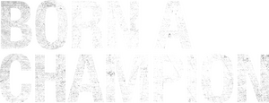 Born a Champion