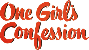 One Girl's Confession