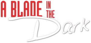 A Blade in the Dark