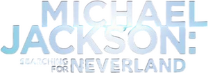 Michael Jackson: Searching for Neverland