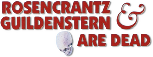 Rosencrantz & Guildenstern Are Dead