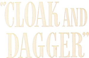 Cloak and Dagger