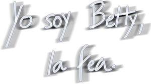 Yo soy Betty, la fea