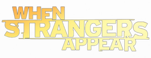 When Strangers Appear