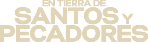 En Tierra de Santos y Pecadores