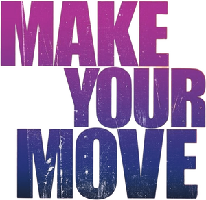 Make Your Move