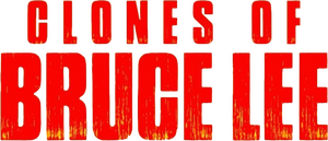 The Clones of Bruce Lee