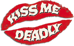 Kiss Me Deadly