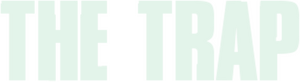 The Trap