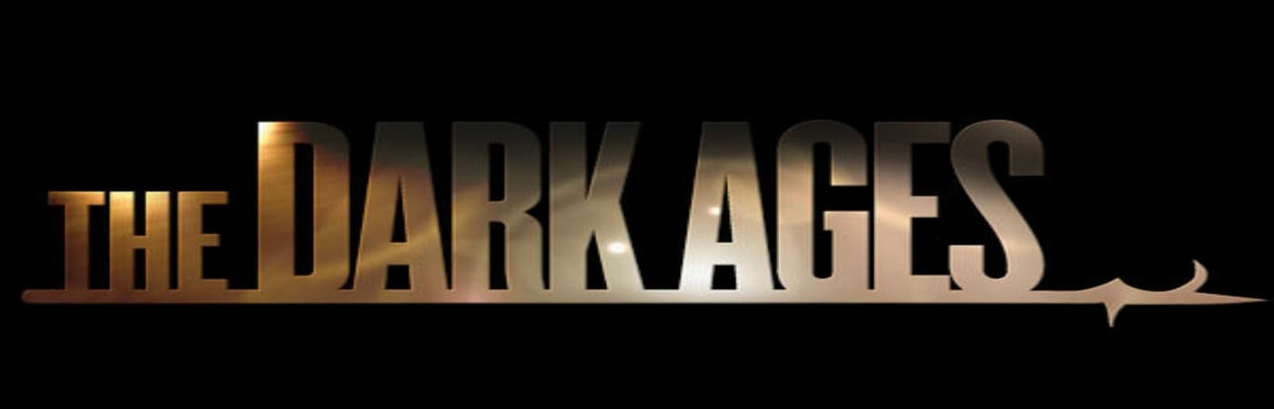 The Dark Ages