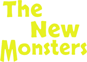 The New Monsters