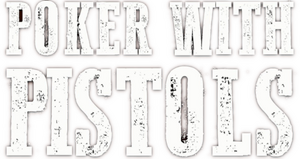 Poker with Pistols