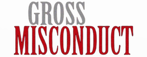 Gross Misconduct