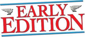 Early Edition