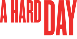 A Hard Day