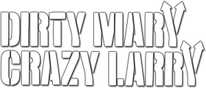 Dirty Mary Crazy Larry