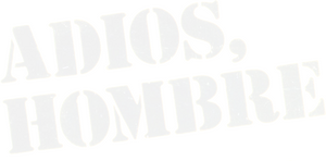 Adios, Hombre