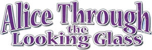 Alice Through the Looking Glass