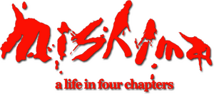 Mishima: A Life in Four Chapters