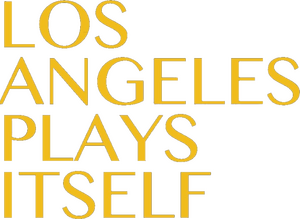 Los Angeles Plays Itself